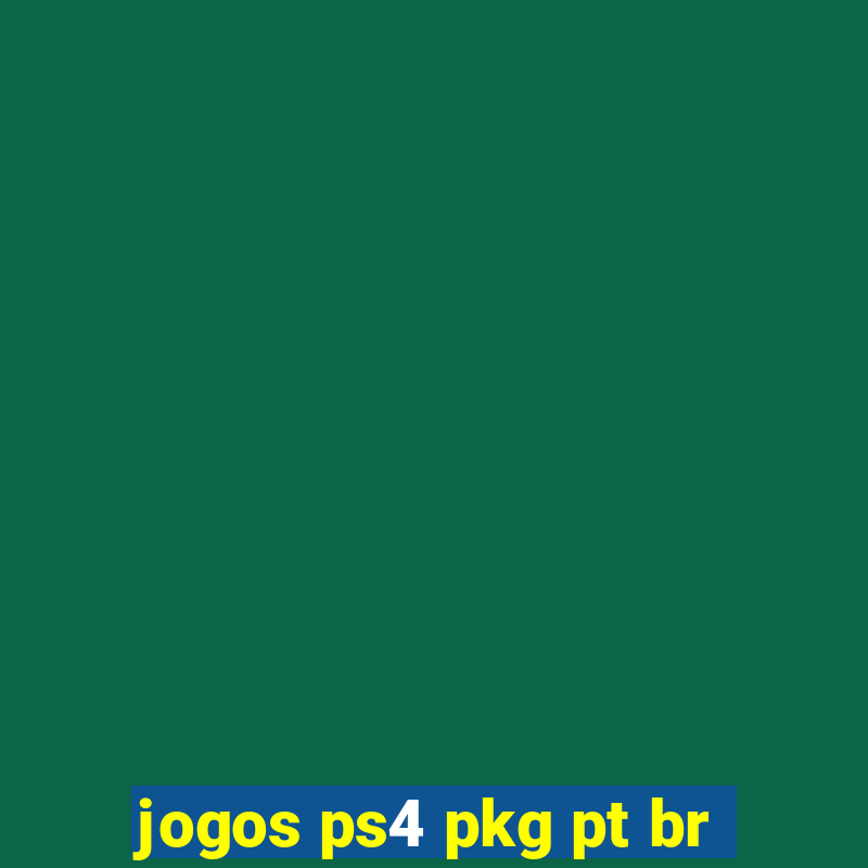 jogos ps4 pkg pt br